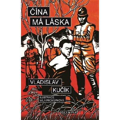 Čína, má láska - Vladislav Kučík