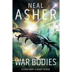 War Bodies | Neal Asher (ISBN: 9781529050097)