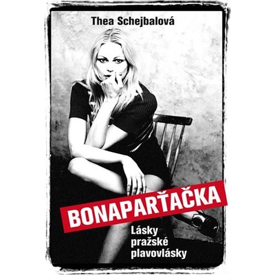 Fortuna Libri, spol.s r. o. Bonaparťačka - Lásky pražské plavovlásky