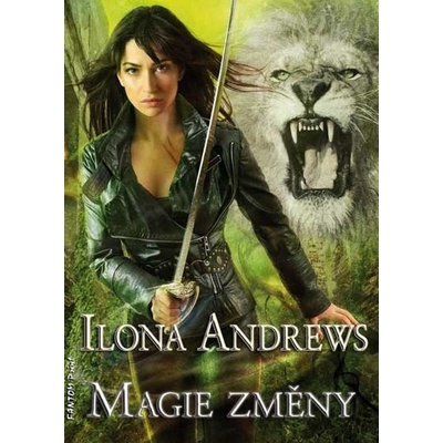 Kate Daniels 8 - Magie změny - Ilona Andrews