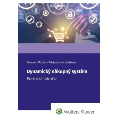 Dynamický nákupný systém - Ľubomír Púček, Adriana Hrivnáčiková