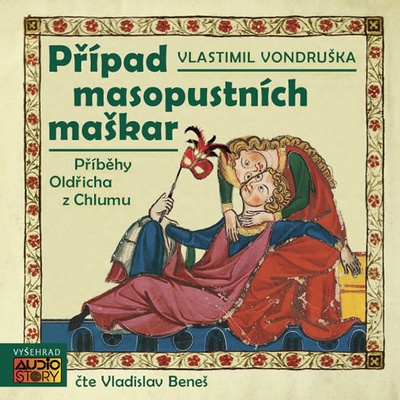 Případ masopustních maškar - Vlastimil Vondruška; Vladislav Beneš
