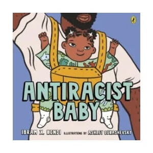Antiracist Baby | Ibram X. Kendi (ISBN: 9780241512388)
