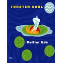 Delfíní lidé - Torsten Krol