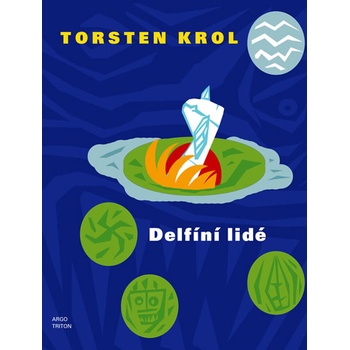 Delfíní lidé - Torsten Krol