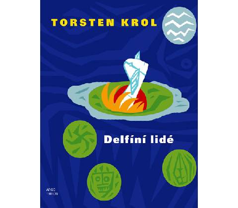 Delfíní lidé - Torsten Krol