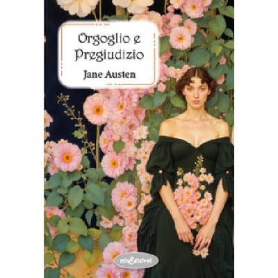 Orgoglio e pregiudizio | Jane Austen
