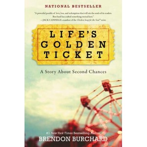 Life's Golden Ticket | Brendon Burchard (ISBN: 9780062456472)