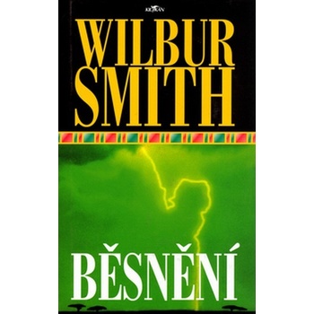 Běsnění - Wilbur Smith