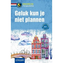 Geluk kun je niet plannen