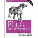 Flask Web Development: Developing Web Applications with Python Grinberg MiguelPaperback