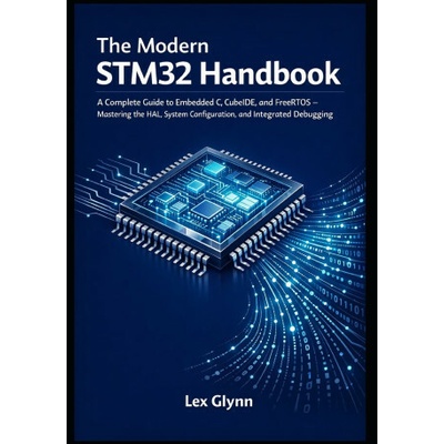 The Modern STM32 Handbook