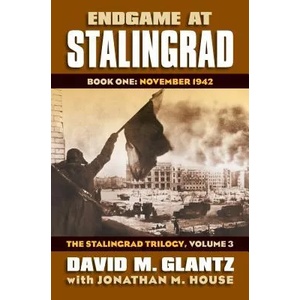Endgame at Stalingrad: The Stalingrad Trilogy, Volume 3 | David M. Glantz (2014)