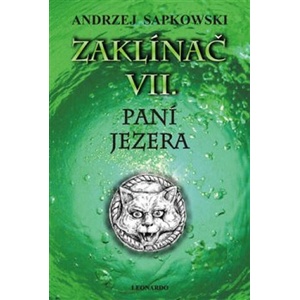 Zaklínač VII. Paní jezera | Andrzej Sapkowski (2017)