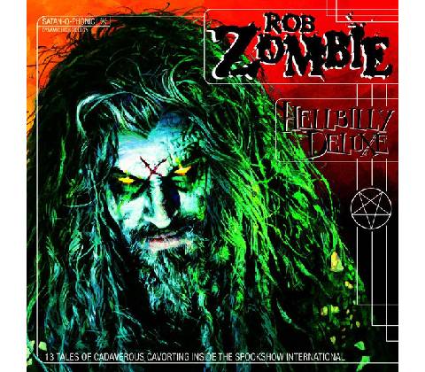 Zombie Rob - Hellbilly Deluxe CD