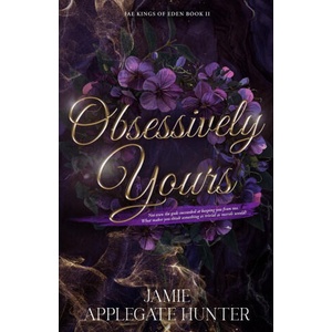 Obsessively Yours | Jamie Applegate Hunter (ISBN: 9781965946794)