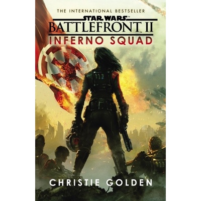 Star Wars: Battlefront II: Inferno Squad - Christie Golden
