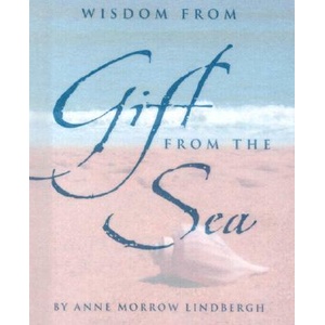 Wisdom from Gift from the Sea | Anne Morrow Lindbergh (ISBN: 9780880885430)