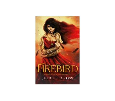 Firebird - Juliette Cross