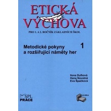 Etická výchova pro 1. a 2. ročník ZŠ – Dufková Ilona, Novotná Hana, Špačková Eva