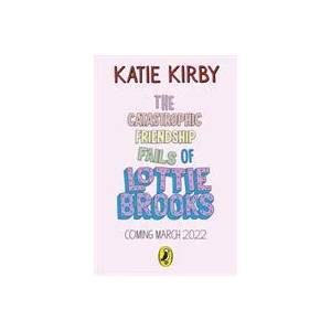 The Catastrophic Friendship Fails of Lot (ISBN: 9780241460900)