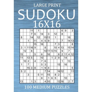 Large Print Sudoku 16x16 - 100 Medium Puzzles: Hexadoku Puzzle Book for Adults - Sudoku Variant Game | Oliver Hammond (2021)