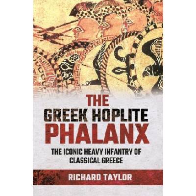 Greek Hoplite Phalanx | Taylor, Richard
