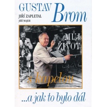Majer, Jiří - Gustav Brom: Můj život s kapelou