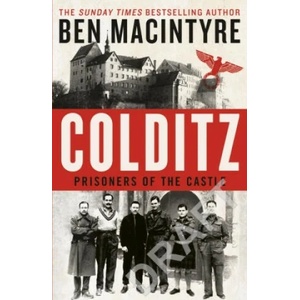 Colditz | Ben MacIntyre (ISBN: 9780241986974)