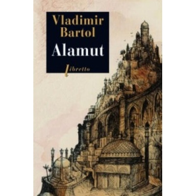 Alamut | BARTOL VLADIMIR