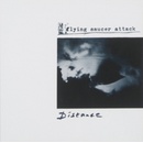FLYING SAUCER ATTACK: DISTANCE LP