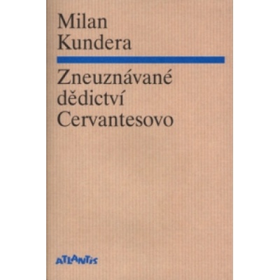 Zneuznávané dědictví Cervantesovo