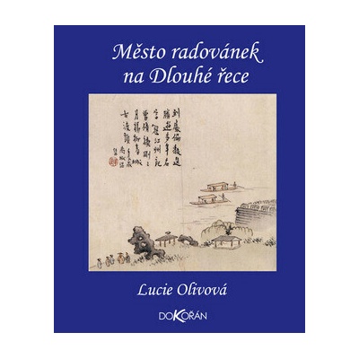 Město radovánek na Dlouhé řece