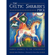 The Celtic Shaman's Pack: Guide Journeys to the Otherword Book and Cards