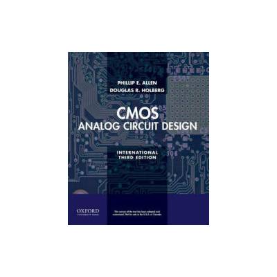 CMOS Analog Circuit Design | Phillip E. Allen, Douglas R. Holberg