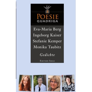 Poesie-Quadriga 5 | Ingeborg Kaiser, Stefanie Kemper, Monika Taubitz (ISBN: 9783861426349)