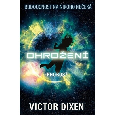 Ohrožení - Victor Dixen