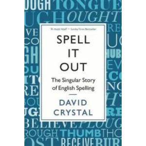 Spell It Out | David Crystal (2013)