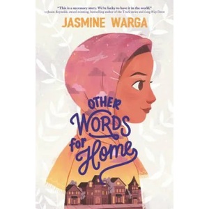 Other Words for Home | Jasmine Warga (ISBN: 9780062747808)