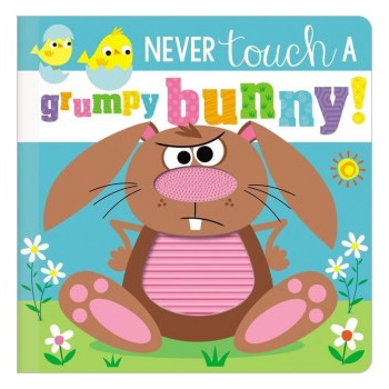 Never Touch a Grumpy Bunny! | Rosie Greening, Stuart Lynch