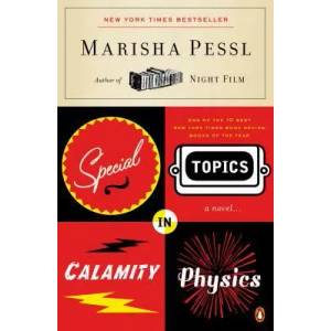Special Topics in Calamity Physics | Marisha Pessl (ISBN: 9780143112129)