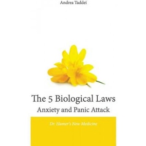 5 Biological Laws Anxiety and Panic Attacks | Andrea Taddei (ISBN: 9781530113316)