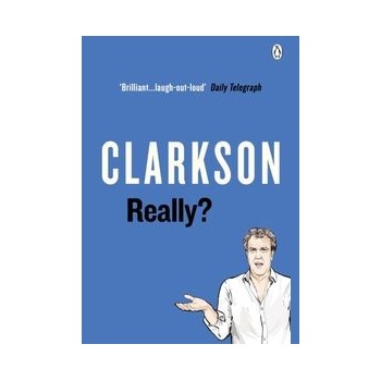 Really? - Jeremy Clarkson