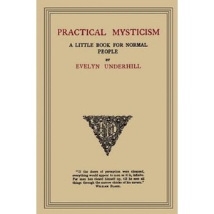 Practical Mysticism | Evelyn Underhill (ISBN: 9781614274056)