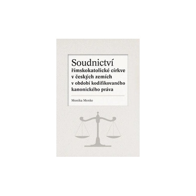 Soudnictví římskokatolické církve v českých zemích v období kodifikovaného kanonického práva