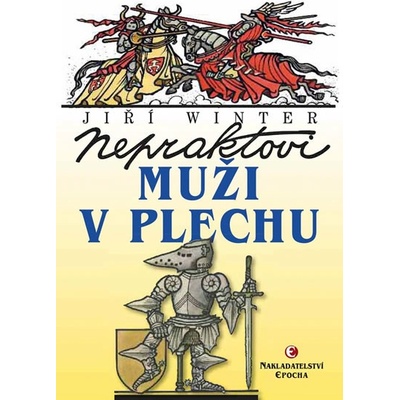 Nepraktovi muži v plechu