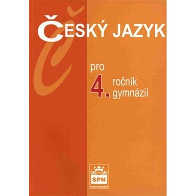 Český jazyk pro 4.r. gymnázií