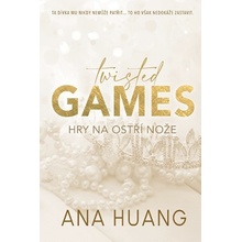 Twisted Games: Hry na ostří nože - Ana Huang