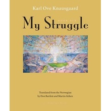 My Struggle, Book Six Knausgaard Karl Ove