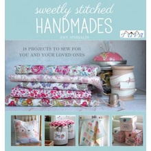 Sinibaldi, Amy: Sweetly Stitched Handmades